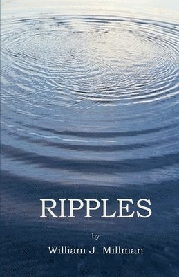 William J. Millman - Ripples, Häftad