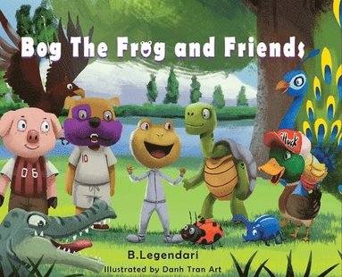 bokomslag Bog the Frog and Friends