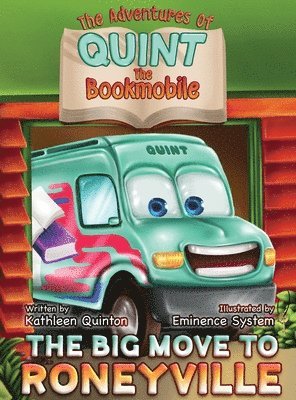 Kathleen a Quinton, Kathleen a. Quinton, Kathleen A. Quinton, Kim Carr - Adventures of Quint the Bookmobile, Inbunden