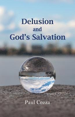 Delusion and God's Salvation 1