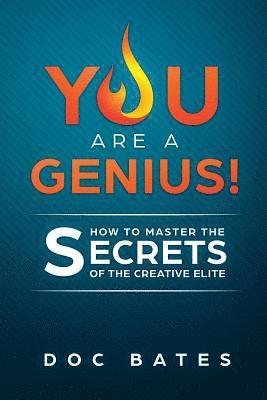 Doc Bates - You Are a Genius!: How to Master the Secrets of the Creative Elite, Häftad. Tillgänglighet: Lägg i varukorg