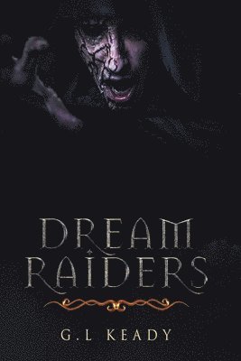 G. L. Keady, G L Keady - Dreamraiders, Häftad