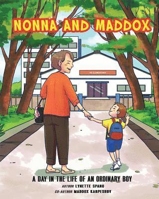 bokomslag Nonna and Maddox: A Day In The Life Of An Ordinary Boy