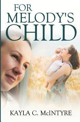 bokomslag For Melody's Child