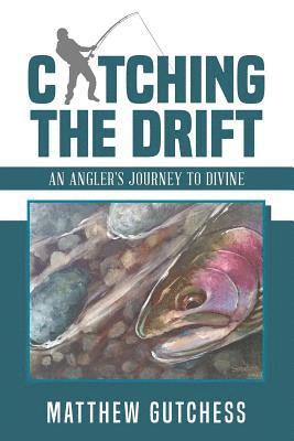 Catching The Drift: An Angler's Journey to Divine 1