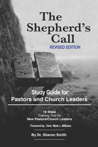 bokomslag The Shepherd's Call: Study Guide Revised Edition of the Shepherd's Call Manual