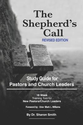The Shepherd's Call: Study Guide Revised Edition of the Shepherd's Call Manual 1