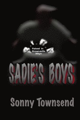 Sadie's Boys: R.I.B.B 1