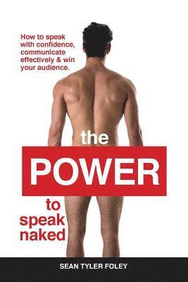 bokomslag The Power To Speak Naked