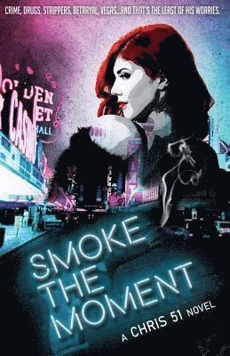 Chris 51, Chris, Stephanie Amargi - Smoke The Moment, Häftad