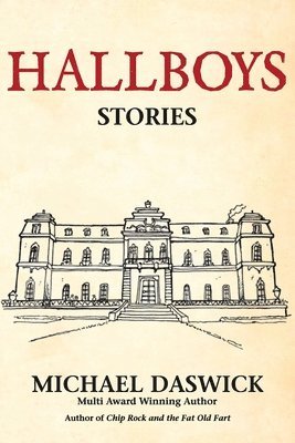 Hallboys: SHORT STORIES from BOYS HALL 1