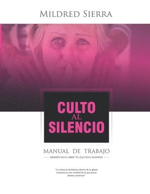 bokomslag Culto Al Silencio Manual De Trabajo: Manual De Trabajo