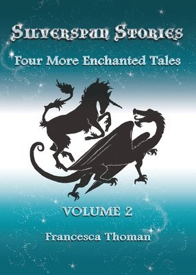 Francesca Thoman - Silverspun Stories, Häftad