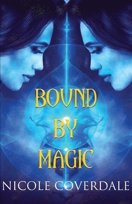 Bound by Magic 1