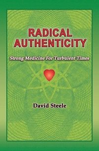 bokomslag Radical Authenticity