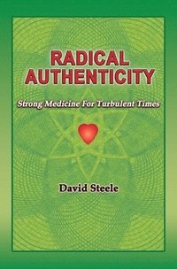 bokomslag Radical Authenticity