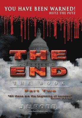 The End: The Book: Part Two: You Have Been Warned!