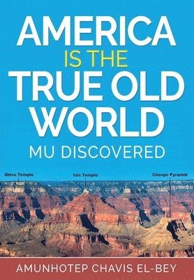 America is the True Old World Mu Discovered 1