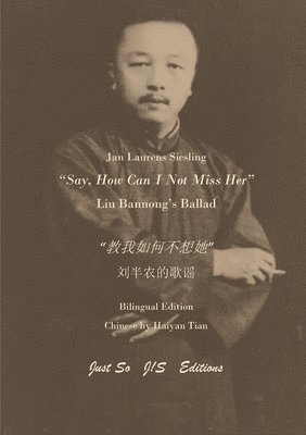 Jan Laurens Siesling - Say, How Can I Not Miss Her, Häftad