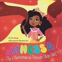 bokomslag Janessa The Phenomenal Brown Skin Girl