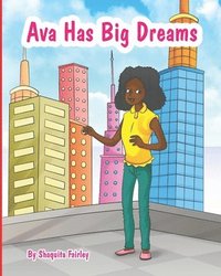 bokomslag Ava has BiG Dreams