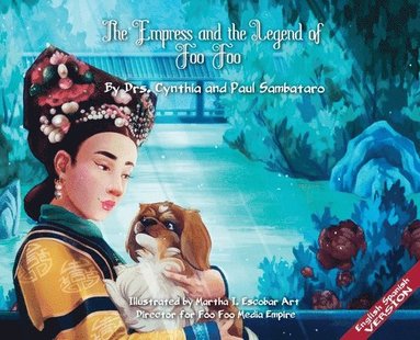 bokomslag THE EMPRESS AND THE LEGEND OF FOO FOO IMPERIAL VERSION English/Spanish