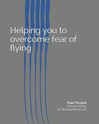 bokomslag Helping you to overcome fear of flying