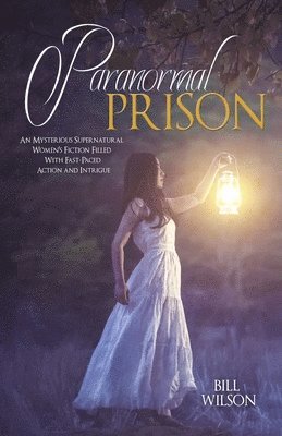Bill Wilson - Paranormal Prison, Häftad