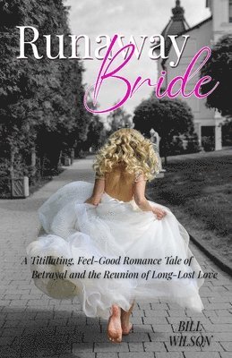 Bill Wilson - Runaway Bride, Häftad