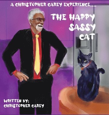 Christopher Carey - Happy Sassy Cat, Inbunden