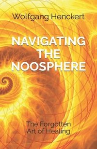 bokomslag Navigating the Noosphere