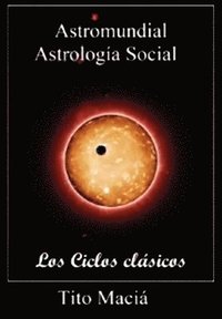 bokomslag Astromundial/Los Ciclos Clásicos