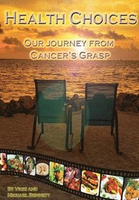 bokomslag Health Choices: Our Journey from Cancer's grasp