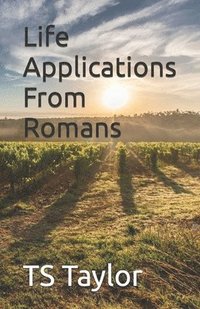 bokomslag Life Applications From Romans