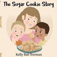 bokomslag The Sugar Cookie Story