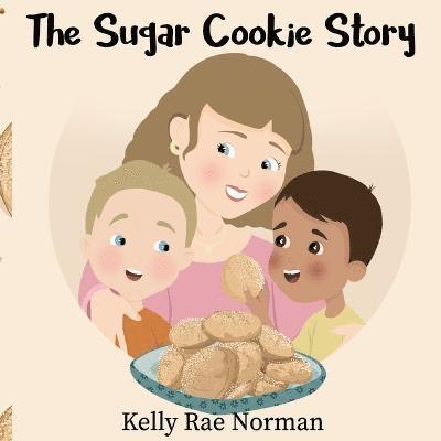 The Sugar Cookie Story 1