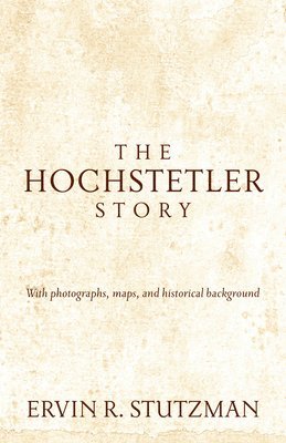 bokomslag The Hochstetler Story