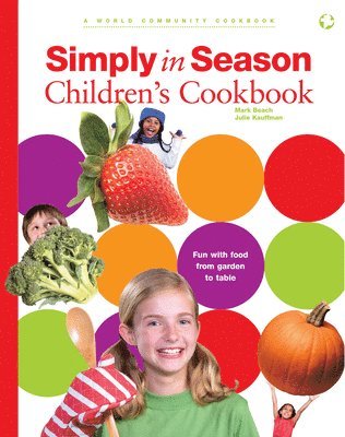 bokomslag Simply in Season Children's Cookbook