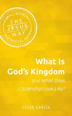 What Is God's Kingdom And What Does Citizenship Look Like? 1