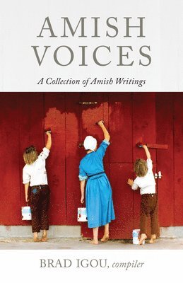 Amish Voices: A Collection of Amish Writings 1