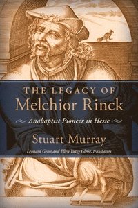 bokomslag The Legacy of Melchior Rinck