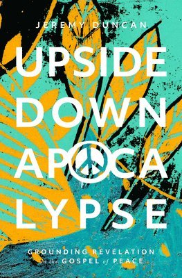 bokomslag Upside-Down Apocalypse