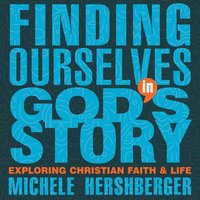 bokomslag Finding Ourselves in God's Story: Exploring Christian Faith and Life