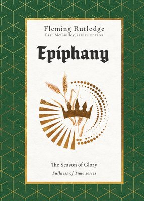 Fleming Rutledge, Esau McCaulley, Esau Mccaulley - Epiphany – The Season of Glory, Inbunden