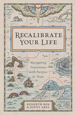 bokomslag Recalibrate Your Life - Navigating Transitions with Purpose and Hope