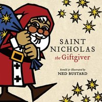bokomslag Saint Nicholas the Giftgiver  The History and Legends of the Real Santa Claus