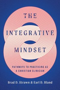 bokomslag The Integrative Mindset