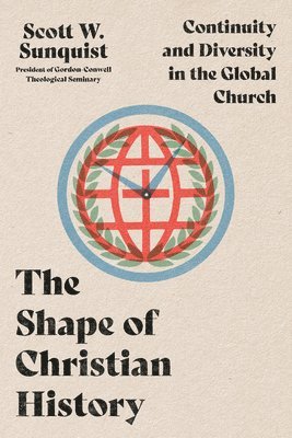 Shape of Christian History – Continuity and Diversity in the Global Church