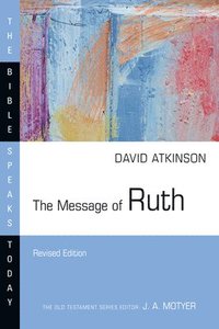 bokomslag The Message of Ruth: The Wings of Refuge