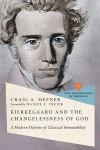 bokomslag Kierkegaard and the Changelessness of God